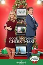 Watch Good Morning Christmas! 123MovieFree