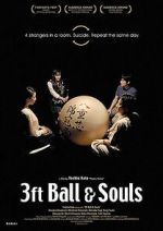 Watch 3 Feet Ball & Souls 123MovieFree