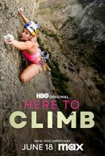 Watch Here to Climb 123MovieFree