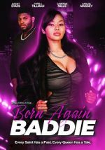 Watch Born Again Baddie 123MovieFree