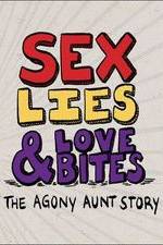 Watch Sex, Lies & Love Bites: The Agony Aunt Story 123MovieFree