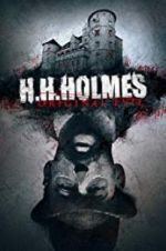 Watch H. H. Holmes: Original Evil 123MovieFree