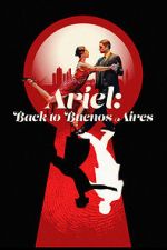 Watch Ariel: Back to Buenos Aires 123MovieFree