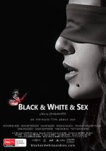 Watch Black & White & Sex 123MovieFree