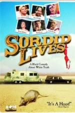 Watch Sordid Lives 123MovieFree