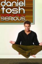 Watch Daniel Tosh: Completely Serious 123MovieFree