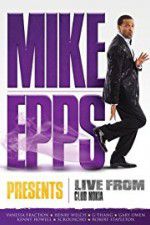 Watch Mike Epps Presents: Live from Club Nokia 123MovieFree