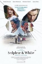 Watch Sulphur and White 123MovieFree