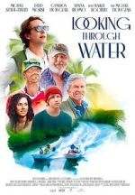 Watch Looking Through Water 123MovieFree