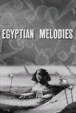 Watch Egyptian Melodies (Short 1931) 123MovieFree