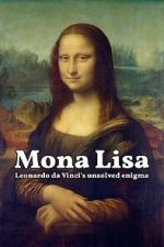 Watch Mona Lisa - Leonardo da Vinci's Unsolved Enigma (Short 2024) 123MovieFree