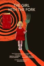 Watch The Girl with the Fork 123MovieFree