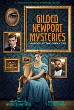 Watch Gilded Newport Mysteries: Murder at the Breakers 123MovieFree