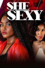 Watch She Sexy 123MovieFree