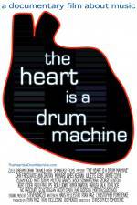 Watch The Heart Is a Drum Machine 123MovieFree