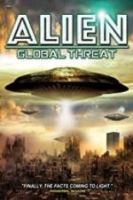 Watch Alien Global Threat 123MovieFree