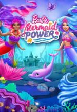 Watch Barbie: Mermaid Power 123MovieFree