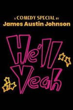 Watch James Austin Johnson - He\'ll Yeah 123MovieFree