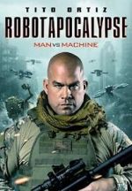 Watch Robot Apocalypse 123MovieFree