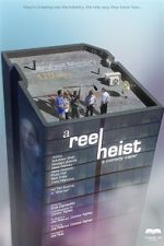Watch A Reel Heist 123MovieFree
