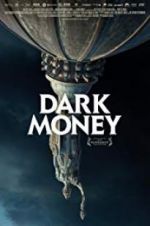 Watch Dark Money 123MovieFree