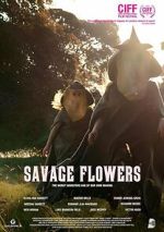 Watch Savage Flowers 123MovieFree
