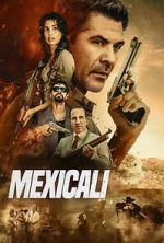 Watch Mexicali 123MovieFree
