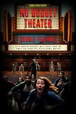 Watch No Budget Theater Double Feature 123MovieFree