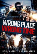 Watch Wrong Place, Wrong Time 123MovieFree