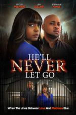 Watch He\'ll Never Let Go 123MovieFree