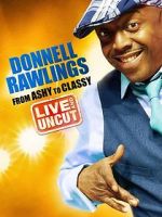 Watch Donnell Rawlings: From Ashy to Classy 123MovieFree