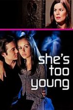 Watch She's Too Young 123MovieFree