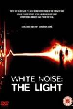 Watch White Noise 2: The Light 123MovieFree