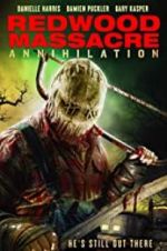 Watch Redwood Massacre: Annihilation 123MovieFree