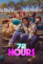 Watch 72 HOURS 123MovieFree