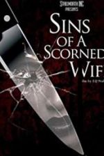 Watch Sins of a Scorned Wife 123MovieFree