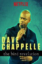 Watch Dave Chappelle: The Bird Revelation 123MovieFree