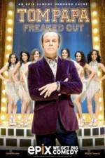Watch Tom Papa Freaked Out 123MovieFree