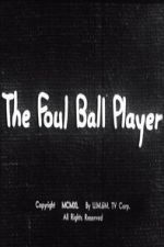 Watch The Foul Ball Player 123MovieFree