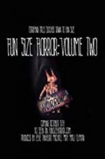 Watch Fun Size Horror: Volume Two 123MovieFree