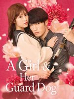 Watch A Girl & Her Guard Dog 123MovieFree