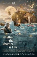 Watch Whether the Weather Is Fine 123MovieFree