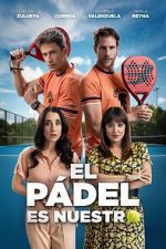 Watch El p�del es nuestro 123MovieFree