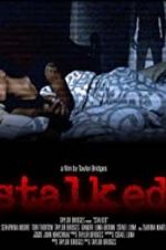 Watch Stalked 123MovieFree