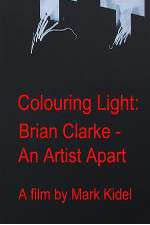 Watch Colouring Light: Brian Clarle - An Artist Apart 123MovieFree