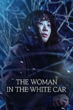 Watch The Woman in the White Car 123MovieFree