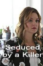 Watch Seduced by a Killer 123MovieFree