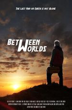 Watch Between Worlds (Short 2021) 123MovieFree