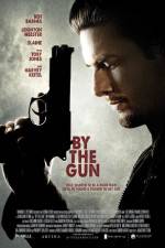 Watch By the Gun 123MovieFree