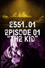 Watch 2551.01 - The Kid 123MovieFree